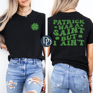 Patrick Was A Saint